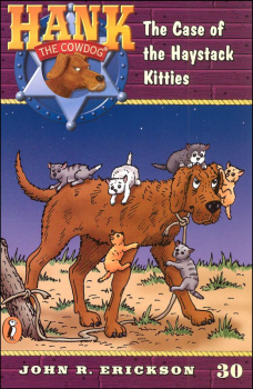 Hank the Cowdog #30: Case of the Haystack Kitties
