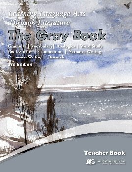 Learning Language Arts Through Literature Gray Teacher Book (3rd Edition)