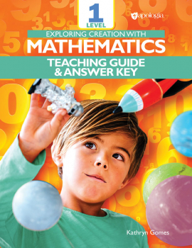 Exploring Creation with Mathematics, Level 1 Teaching Guide & Answer Key