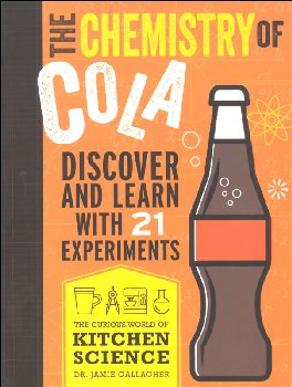 Chemistry of Cola (Curious World of Kitchen Science)