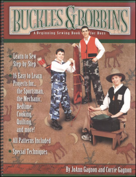 Buckles & Bobbins: Beginning Sewing Book for Boys