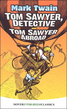 Tom Sawyer, Detective and Tom Sawyer Abroad