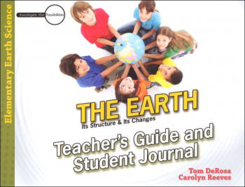 Earth: Its Structure & Its Changes Teacher's Guide & Student Journal