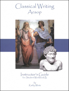 Classical Writing: Aesop - Instructor's Guide B