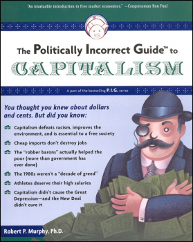 Politically Incorrect Guide to Capitalism