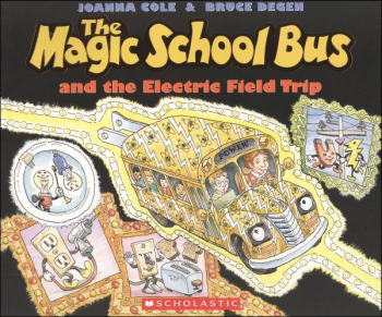 The Magic School Bus and the Electric Field Trip by Joanna Cole
