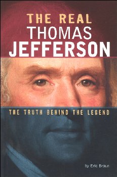 Real Thomas Jefferson (Truth Behind the Legend)