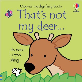 That's Not My Deer (Touchy-Feely Board Books)