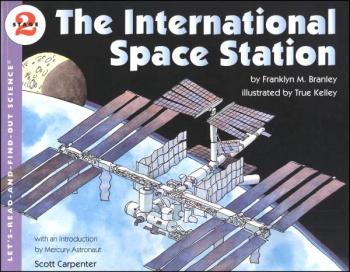 International Space Station (Let's Read And Find Out Science, Level 2)