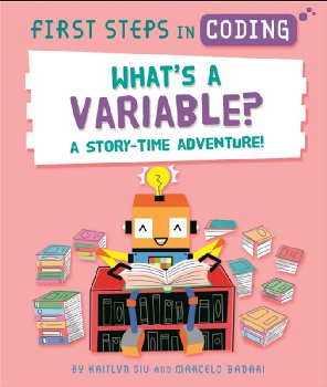 What's a Variable? (First Steps in Coding)