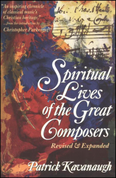 Spiritual Lives of the Great Composers