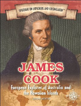 James Cook (Spotlight on Explorers and Colonization)