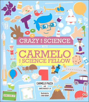 Crazy for Science with Carmelo the Science Fellow