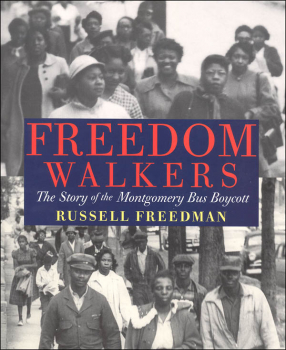 Freedom Walkers: Story of the Montgomery Bus Boycott