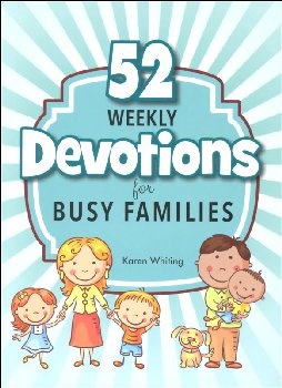 52 Weekly Devotions for Busy Families