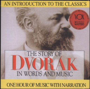 Story of Dvorak in Words and Music CD