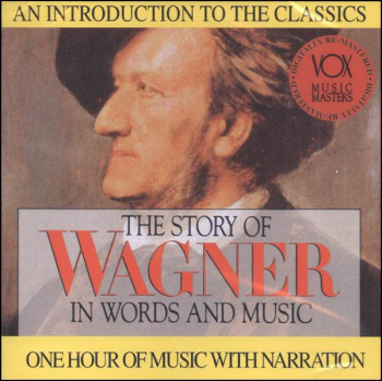 Story of Wagner in Words and Music CD