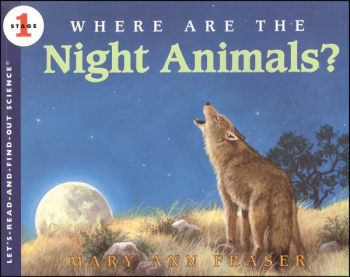 Where Are the Night Animals? (Let's Read and Find Out Science Level 1)