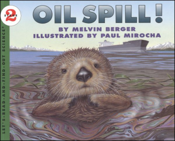 Oil Spill! (Let's Read and Find Out Science Level 2)