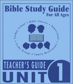 Bible Study Guide for All Ages - Unit 1