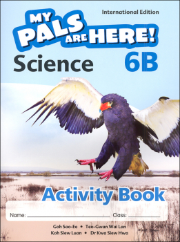 My Pals Are Here! Science International Edition Activity Book 6B