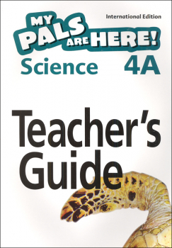My Pals Are Here! Science International Edition Teacher Guide 4A