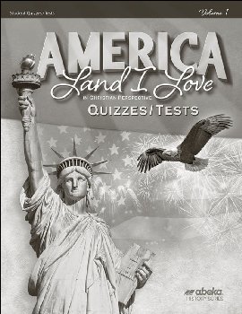 America: Land I Love in Christian Perspective Student Quiz/Test Book Volume 1 (4th Edition)