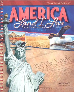 America: Land I Love in Christian Perspective Teacher Edition Volume 2 (4th Edition)