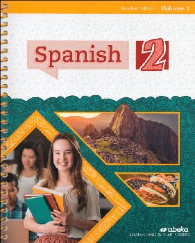 Spanish 2 Teacher Edition, Volume 1