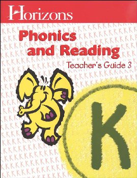 Horizons K Phonics and Reading Teacher Guide Book 3
