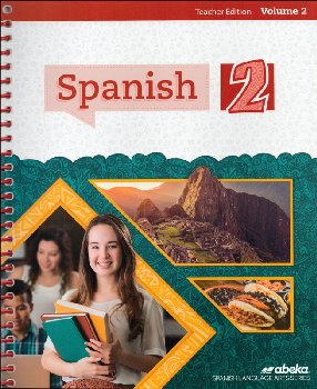 Spanish 2 Teacher Edition, Volume 2