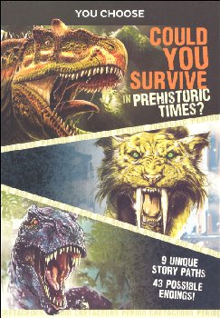 You Choose Prehistoric Survival: Could You Survive in Prehistoric Times?
