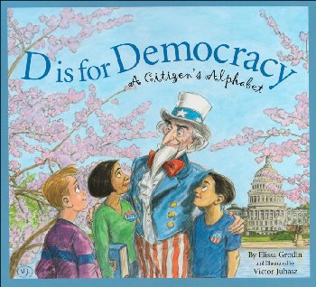 D is for Democracy: A Citizen's Alphabet