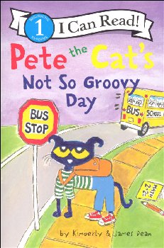 Pete the Cat's Not So Groovy Day (I Can Read! Level 1)