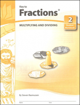 Key to Fractions Book 2: Multiplying & Divide