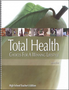 Total Health: Choices for a Winning Lifestyle Teacher's Edition