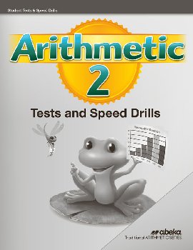 Arithmetic 2 Student Tests and Speed Drills (2nd Edition) (Bound)