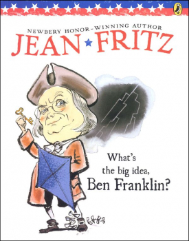 What's the Big Idea, Ben Franklin? / Fritz