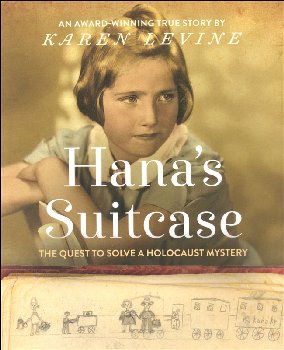 Hana's Suitcase: Quest to Solve a Holocaust Mystery