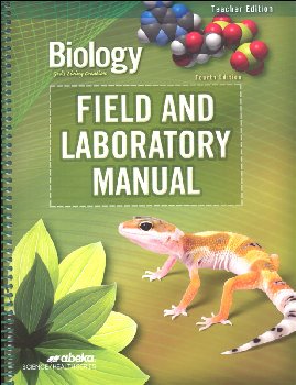 Biology: God's Living Creation Field and Laboratory Manual Teacher Edition