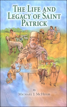 Life and Legacy of Saint Patrick