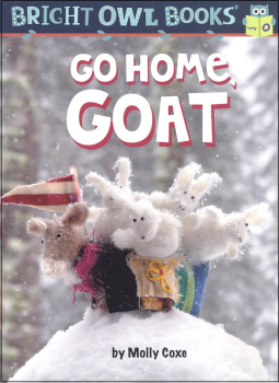 Go Home, Goat: Long Vowel o (Bright Owl Book)