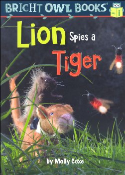 Lion Spies a Tiger: Long Vowel I (Bright Owl Book)