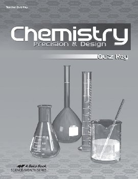 Chemistry:  Precision & Design  Quiz Key
