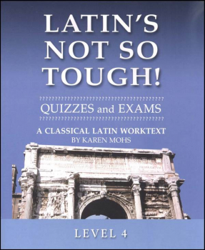Latin's Not So Tough Level 4 Quizzes/Exams