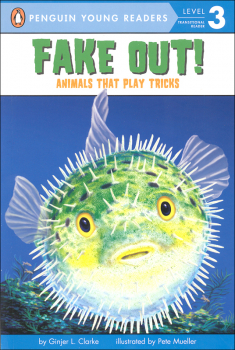 Fake Out! Animals That Play Tricks (Penguin Young Readers Level 3)