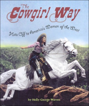 Cowgirl Way (Hats Off to America's Women of the West)