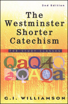 Westminster Shorter Catechism Study Guide
