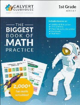 Calvert Clubhouse: Biggest Book of Math Practice for 1st Grade