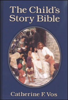 Child's Story Bible / Catherine F. Vos